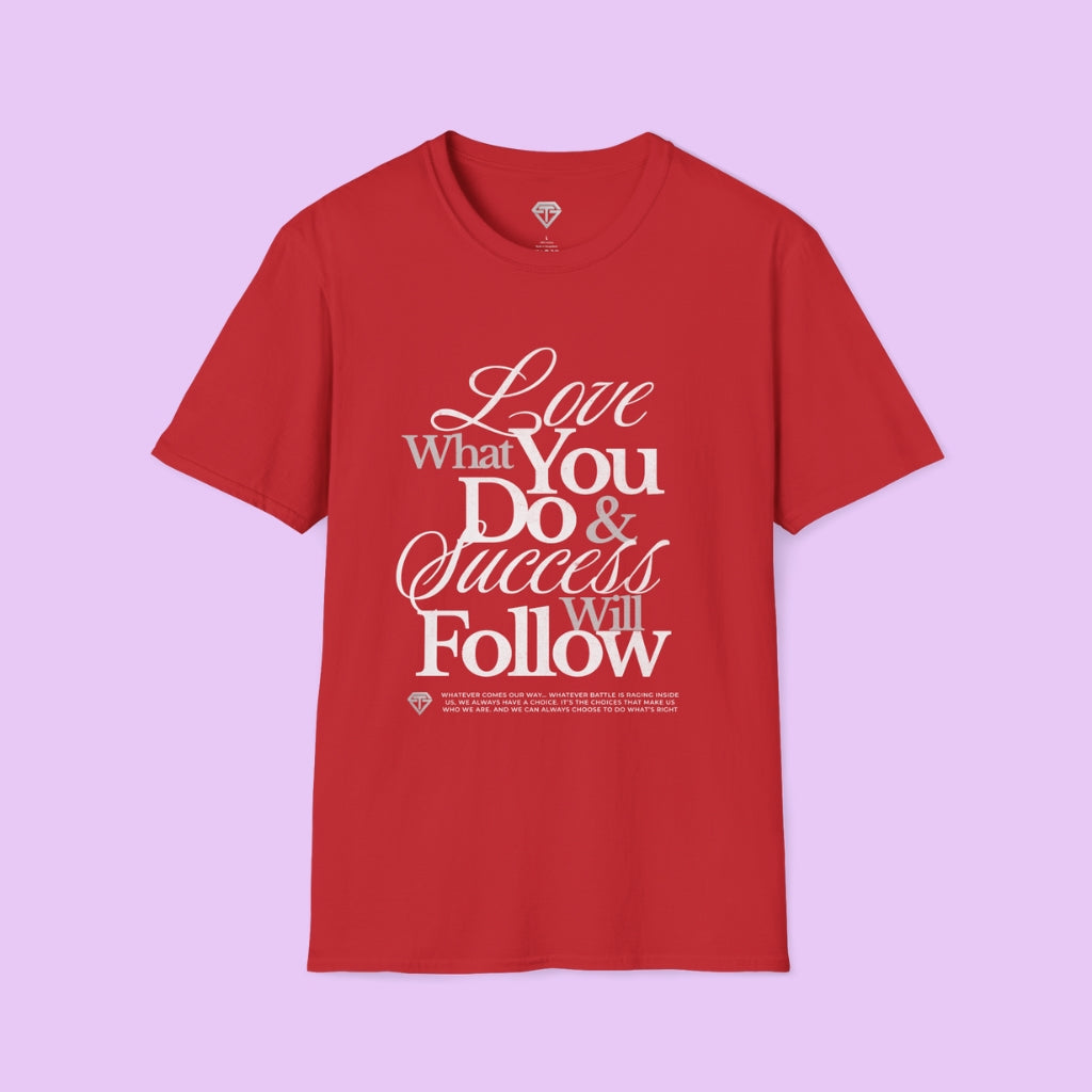 Inspirational Unisex T-Shirt, Motivational Tee, Success Tee