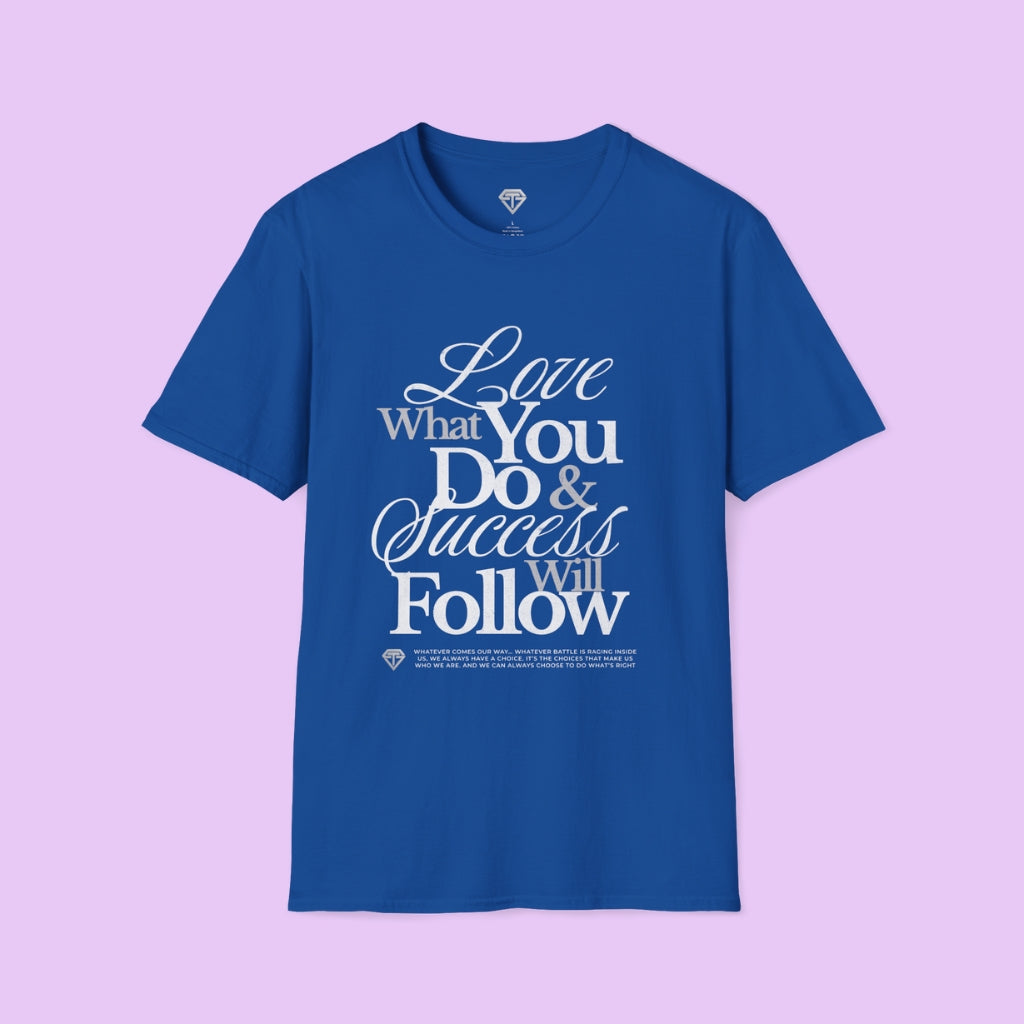 Inspirational Unisex T-Shirt, Motivational Tee, Success Tee