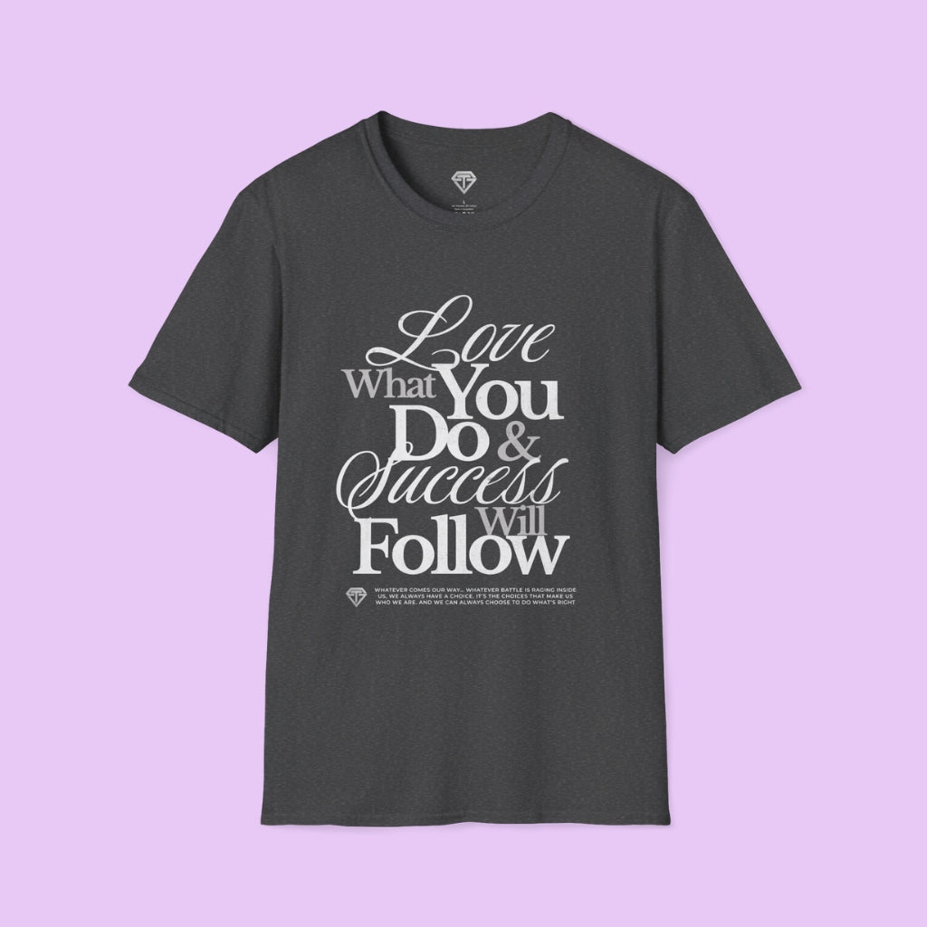 Inspirational Unisex T-Shirt, Motivational Tee, Success Tee