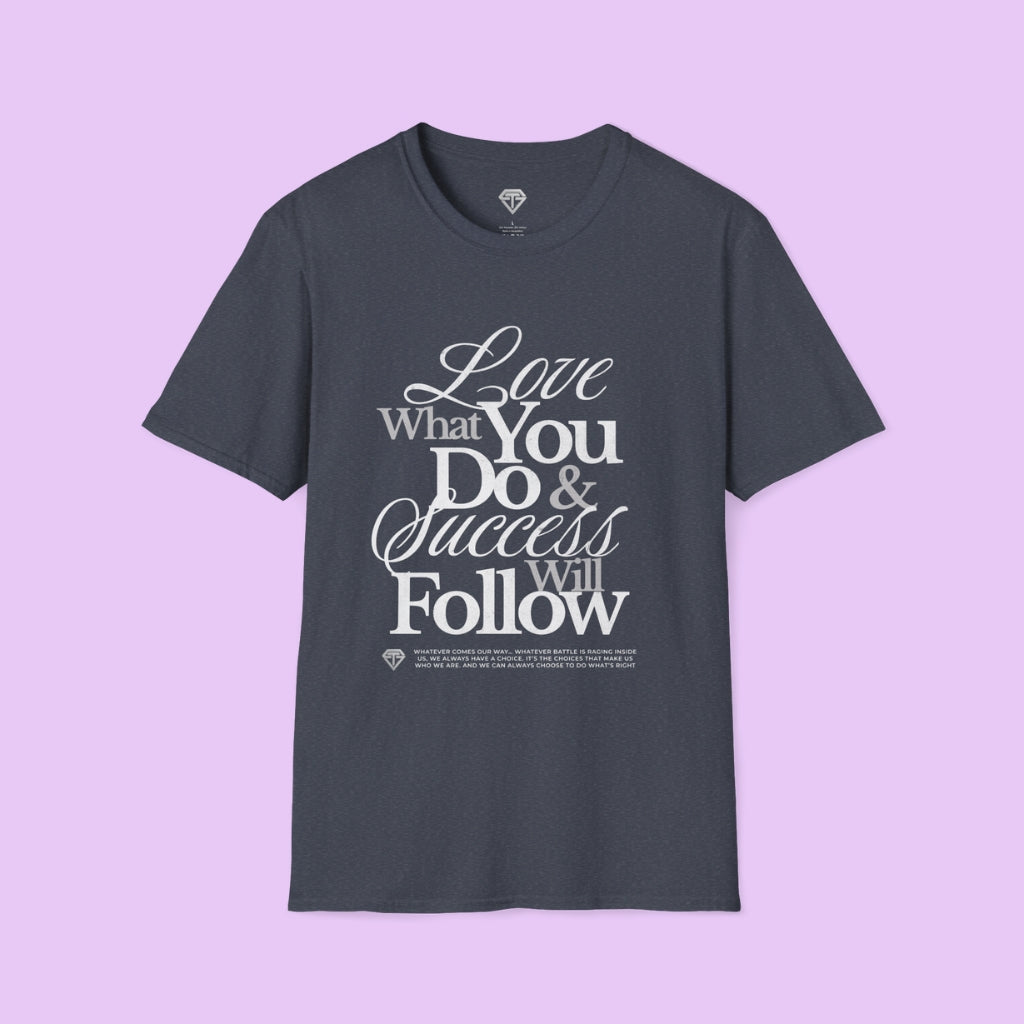 Inspirational Unisex T-Shirt, Motivational Tee, Success Tee