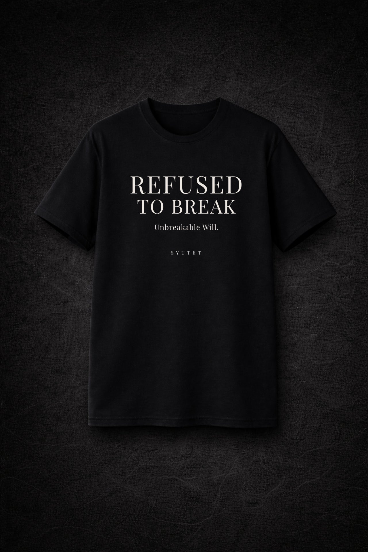 SYUTET Refused to Break Tee